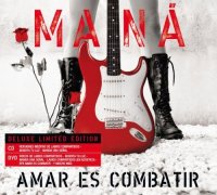 Man&aacute; - Amar Es Combatir